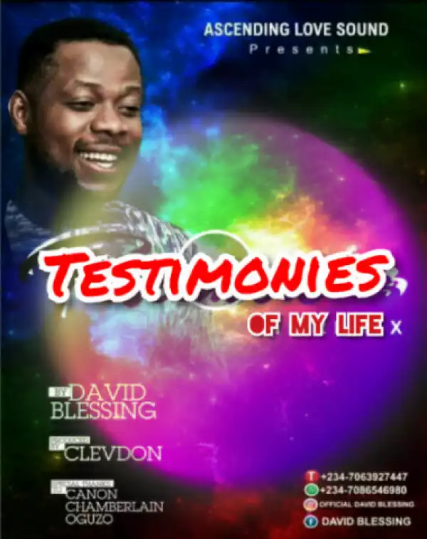 David Blessing - Testimonies Of My Life